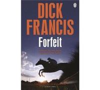 Forfeit (Francis Thriller) (Paperback) Dick Francis, (Auteur)