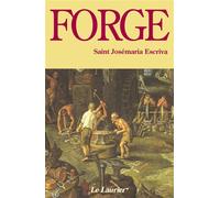 Forge 2ème édition - José Maria Escriva - le Laurier - broché - Essai