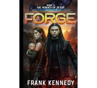 Forge: An epic saga of science fiction and fantasy