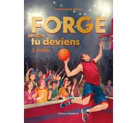 Forge ce que tu deviens 2 Soline - Anne-Sophie Abissy - Emmanuel Eds De L' - broché - Roman adolescent