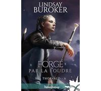 Forgé par la foudre: Val Thorvald, T6