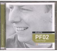 Forge, Patrick - Trust The DJ: Pf02