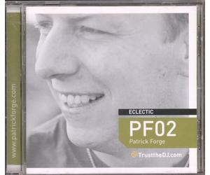 Forge, Patrick - Trust The DJ: Pf02