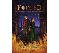Forged: Book Three in the Summoned Series The Summoned Series, #3 - M.B. Thurman - Contrarian Publishing - ebook (ePub) - Livre