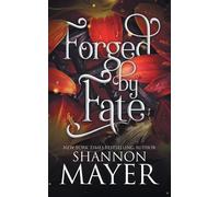 Forged by Fate