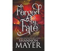 Forged by Fate