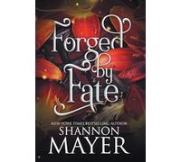 Forged by Fate