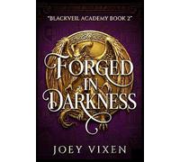 Forged In Darkness: A Dark Obsessed Demon Falls First Enemies to Lovers Why Choose Paranormal Romance