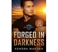 Forged In Darkness Large Print