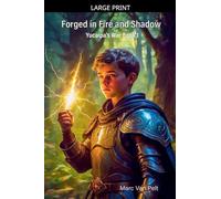 Forged in Fire and Shadow