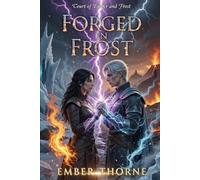 Forged In Frost: Court of Ember and Frost