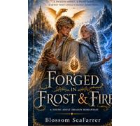 Forged in Frost & Fire: Dragon Shifter Fairy Romantasy Adventure