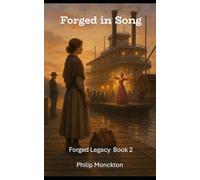 Forged in Song: Book 2 of the Forged Legacy Series