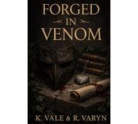 Forged in Venom