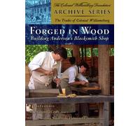Forged in Wood- Building Anderson's Blacksmith Shop