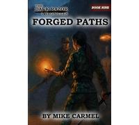Forged Paths: The Dark Razor Chronicles - Book Nine