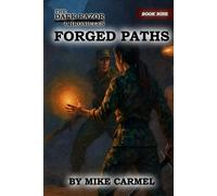Forged Paths: The Dark Razor Chronicles - Book Nine