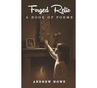 Forged Relic: A Book of Poems