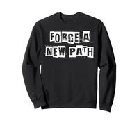Forger Un Nouveau Chemin Sweatshirt