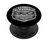 Forgeron à la Retraite comme Une Retraite régulière Seulement Plus Heureuse PopSockets PopGrip Adhésif