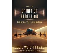 Forges Of The Federation: Part Iv: Spirit Of Rebellion: 4