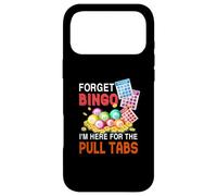 Forget Bingo I'm Here for The Pull Tabs Jeu de Bingo Amusant Coque pour iPhone 17 Pro Max
