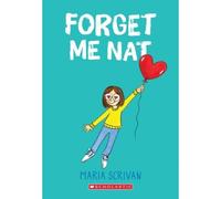 Forget Me Nat: A Graphic Novel (Nat Enough #2)