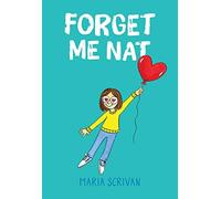 Forget Me Nat: A Graphic Novel (Nat Enough #2)