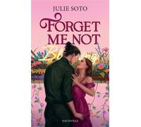 Forget Me Not - Julie Soto - Hauteville - Poche - Roman