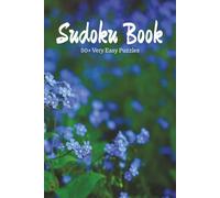 Forget-Me-Not Sudoku Book: Sudoku Book with Easy to Read Print | Very Easy Difficulty Level | 6x9 inches, 120 pages | 50+ puzzles … Good for Vacations, Holidays and Free Times