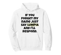 Forget My Name, Just Say Lumpia Design Amusant pour Homme, Femme, Enfant Sweat à Capuche