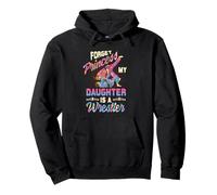 Forget Princess My Daughter Is A Wrestler Mom Sweat à Capuche
