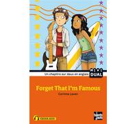 Forget That I'm Famous Nouvelle édition - Corinne Laven - Talents Hauts - broché - Méthode de langue