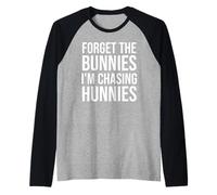 Forget The Bunnies I'm Chasing Hunnies Boys Funny Easter Kid Manche Raglan