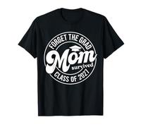 Forget The Grad Mom Survived Class of 2027 Senior Graduation T-Shirt