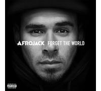 Forget The World by Afrojack (2014-08-03)