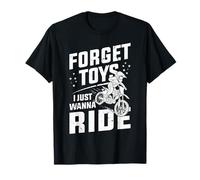 Forget Toys I Just Wanna Ride Dirt Bike Motocross Rider Boys T-Shirt