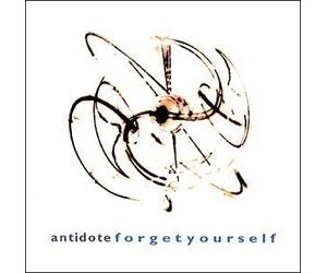 Forget Yourself by Antidote (2000-05-30)