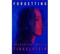 Forgetting by Frederika Amalia Finkelstein Frederika Amalia Finkelstein (Auteur)