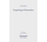 Forgetting to Remember: Cultural Memory, Intertextuality and Scribal Agency in the Hebrew Bible
