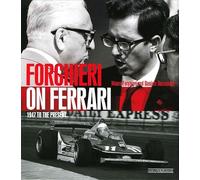 Forghieri on Ferrari: 1947 to the Present