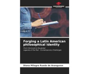 Forging a Latin American philosophical identity