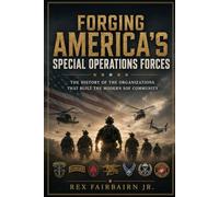 Forging America’s Special Operations Forces