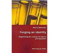 Forging an Identity Martin Balinsky (Auteur)