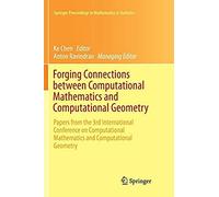 Forging Connections Between Computational Mathematics And Computational Geometry
