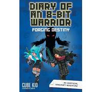 Forging Destiny: An Unofficial Minecraft Adventure – Andrews McMeel Publishing