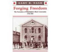Forging Freedom Gary B. Nash (Auteur)