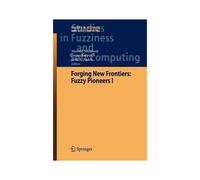 Forging New Frontiers: Fuzzy Pioneers I