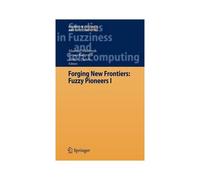 Forging New Frontiers: Fuzzy Pioneers I