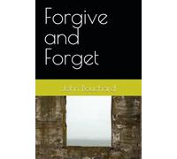 Forgive and Forget